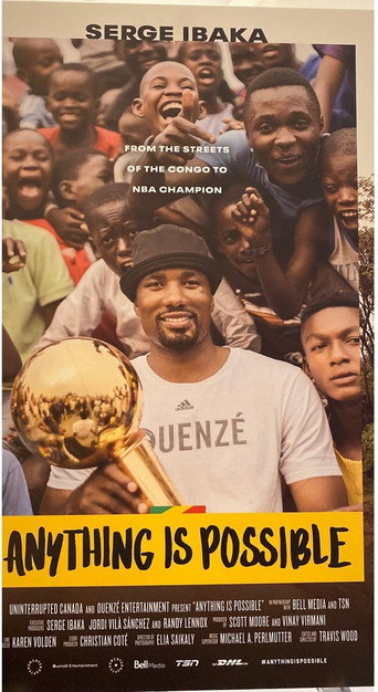 Anything is Possible: A Serge Ibaka Story movie poster