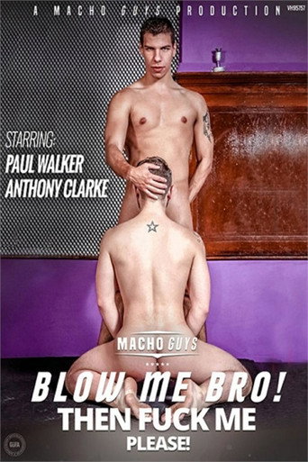 Blow Me Bro! Then Fuck Me Please movie poster