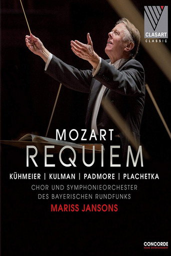 Mozart: Requiem KV 626 – Chor und Symphonieorchester des Bayerischen Rundfunks, Mariss Jansons movie poster