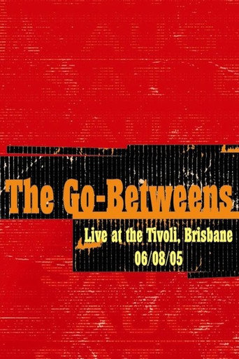 The Go-Betweens: Live at the Tivoli movie poster