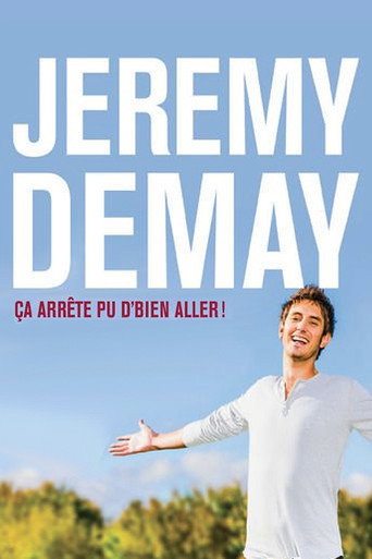 Jeremy Demay : Ça arrête pu d'bien aller! movie poster