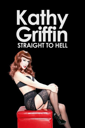 Kathy Griffin: Straight to Hell movie poster