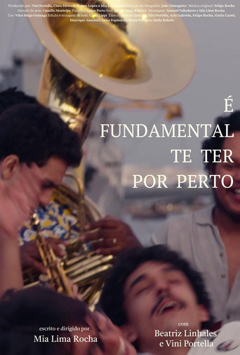 É fundamental te ter por perto movie poster