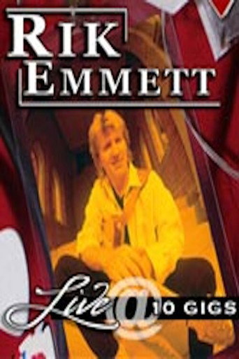 Rik Emmett - Live at 10 Gigs movie poster