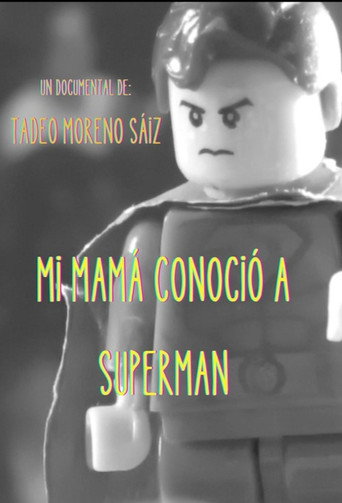 Mi mamá conoció a Superman movie poster