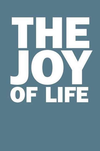 The Joy of Life movie poster