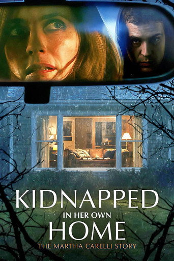 Kidnapped in Her Own Home: The Martha Carelli Story movie poster