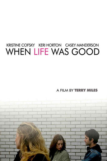 When Life Was Good movie poster