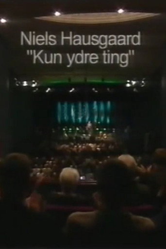Niels Hausgaard: Kun Ydre Ting movie poster
