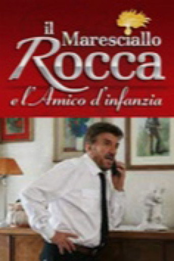 Il Maresciallo Rocca e l'amico d'infanzia movie poster