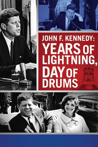 John F. Kennedy: Years of Lightning, Day of Drums movie poster
