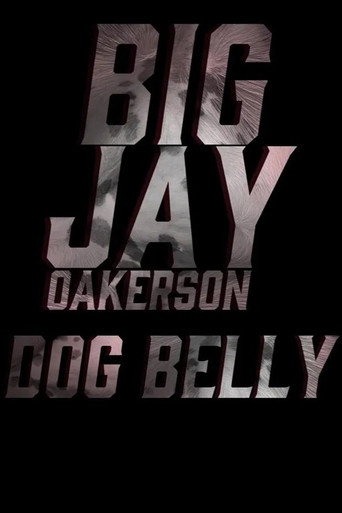 Big Jay Oakerson: Dog Belly movie poster