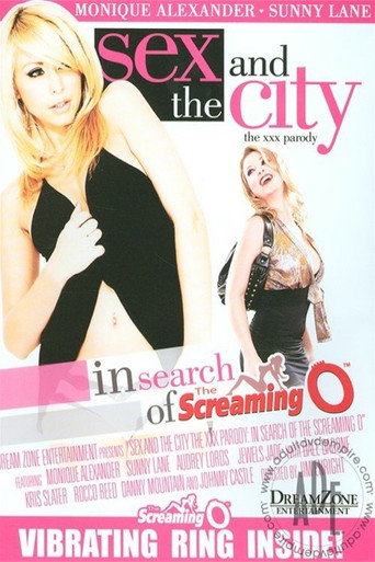 Sex And The City XXX Parody: In Search Of The Screaming O movie poster