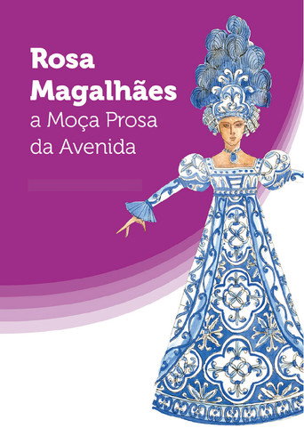 Rosa Magalhães: A Moça Prosa da Avenida movie poster