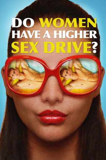 Do Women Have a Higher Sex Drive? movie poster