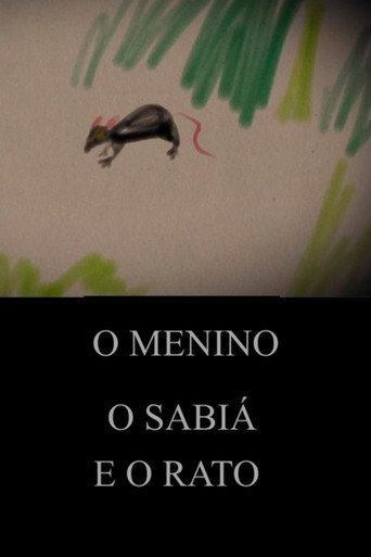 O Menino, o Sabiá e o Rato movie poster