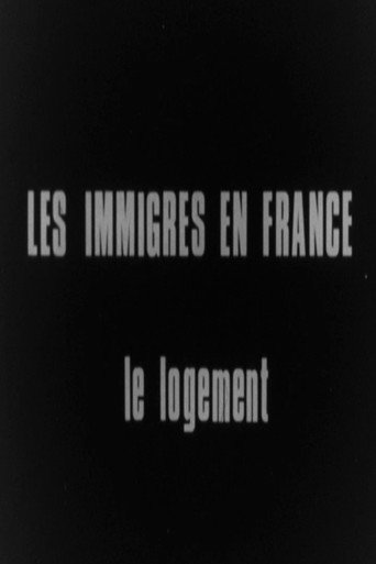 LES IMMIGRÉS EN FRANCE - LE LOGEMENT movie poster