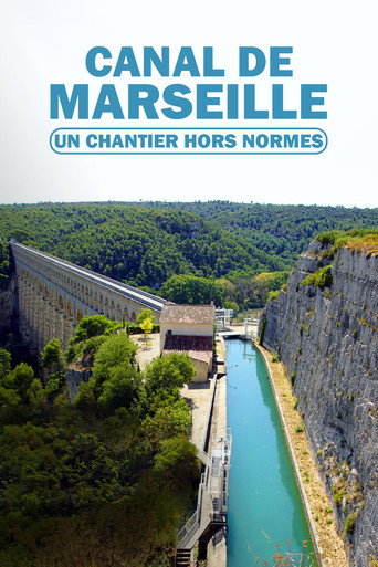 Canal de Marseille : un chantier hors normes movie poster