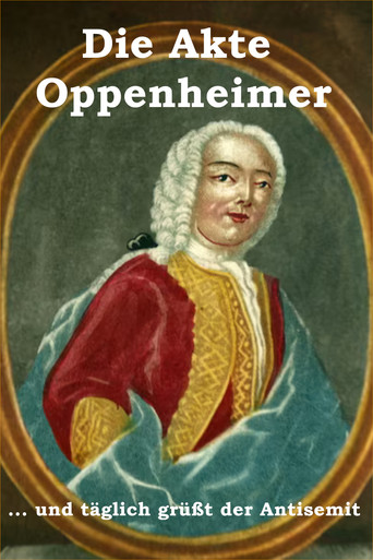 Die Akte Oppenheimer - Und ewig grüßt der Antisemit movie poster