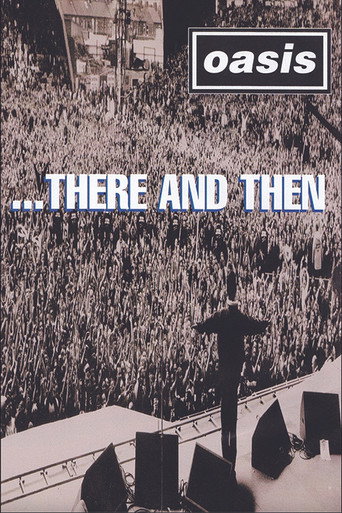 Oasis ...There And Then movie poster