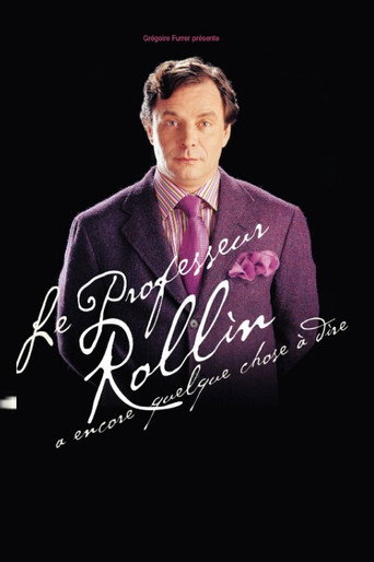 François Rollin - Le Professeur Rollin a encore quelque chose à dire movie poster