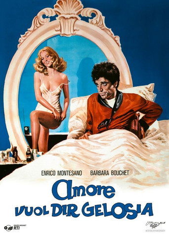 Amore vuol dir gelosia movie poster