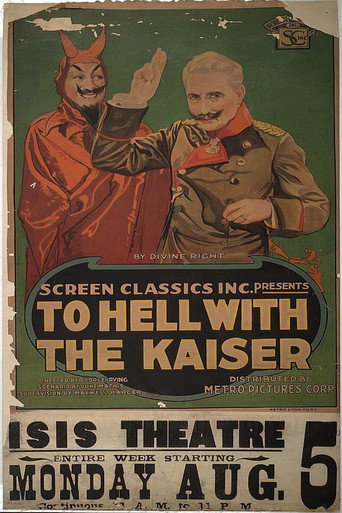 To Hell with the Kaiser! movie poster