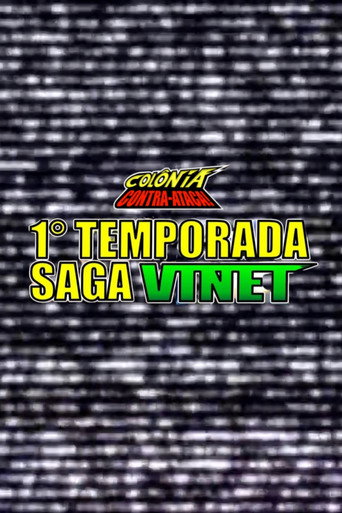Colônia Contra-Ataca: 1⁰ Temporada - Saga Vinet movie poster