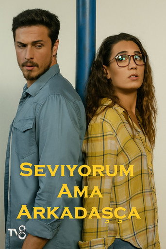 Seviyorum Ama Arkadaşça movie poster