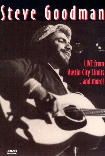 Steve Goodman: Live from Austin City Limits... and More movie poster