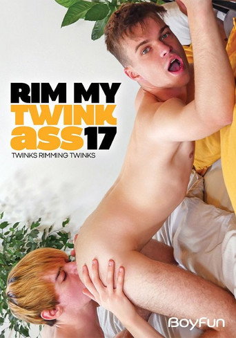 Rim My Twink Ass 17 movie poster