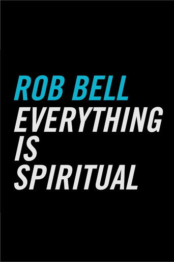 Everything Is Spiritual (2016 Tour Film) movie poster