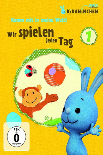 Kikaninchen - Wir spielen jeden Tag movie poster