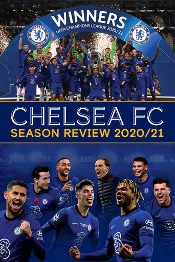 Chelsea FC - Season Review 2020/21 movie poster
