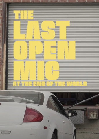 The Last Open Mic At The End of the World movie poster