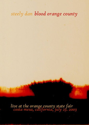 Steely Dan: Blood Orange County movie poster