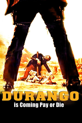 Durango Is Coming, Pay or Die movie poster