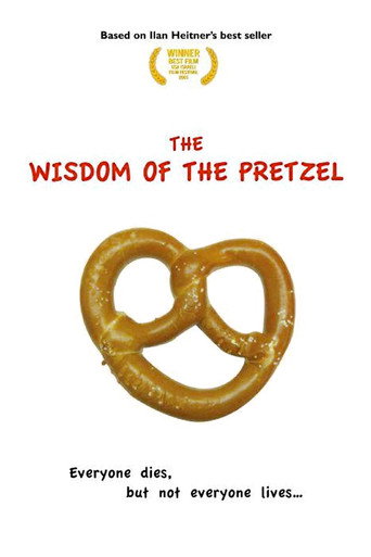 The Wisdom of the Pretzel movie poster