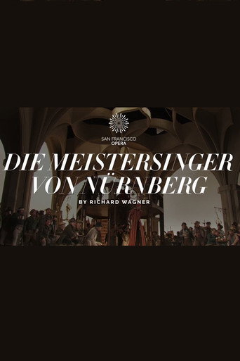 Die Meistersinger von Nürnberg - The San Francisco Opera movie poster