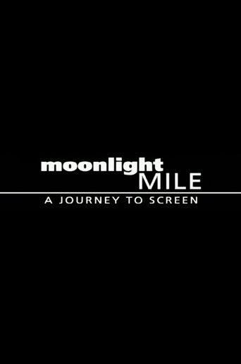 Moonlight Mile: A Journey to Screen movie poster