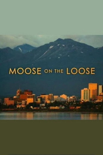 Moose on the Loose movie poster