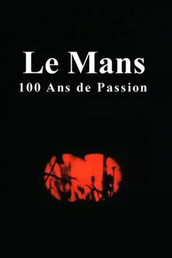 Le Mans: 100 Years of Passion movie poster