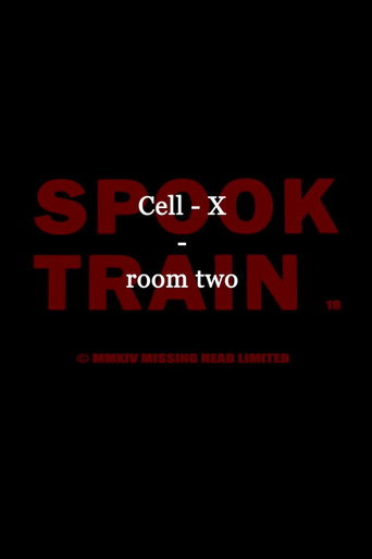 Spook Train: Room Two – Cell-X movie poster