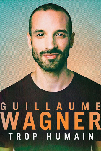Guillaume Wagner - Trop humain movie poster