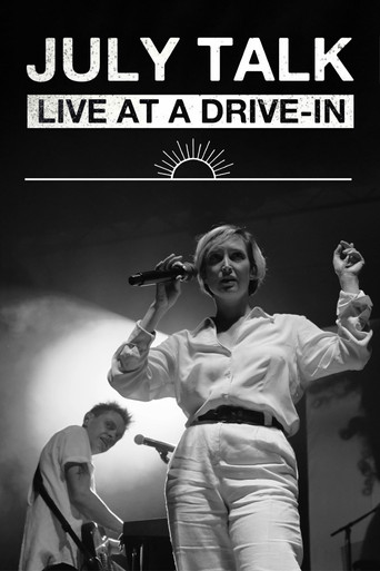 July Talk - Live At A Drive-In movie poster