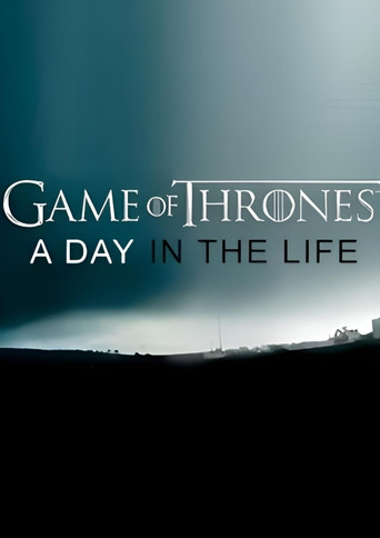 Game of Thrones: A Day in the Life movie poster