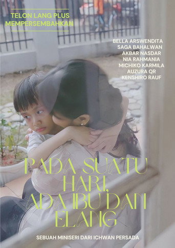 One Day There's Mother and Elang movie poster