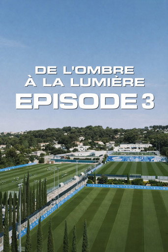 De l’ombre à la lumière : Episode 3 movie poster