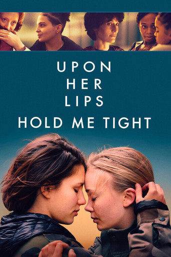 Upon Her Lips: Hold Me Tight movie poster