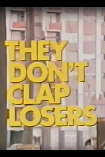 They Don't Clap Losers movie poster